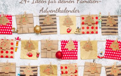 Verschenke doch heuer mal Zeit! – 24+ Ideen für deinen Familien-Adventkalender